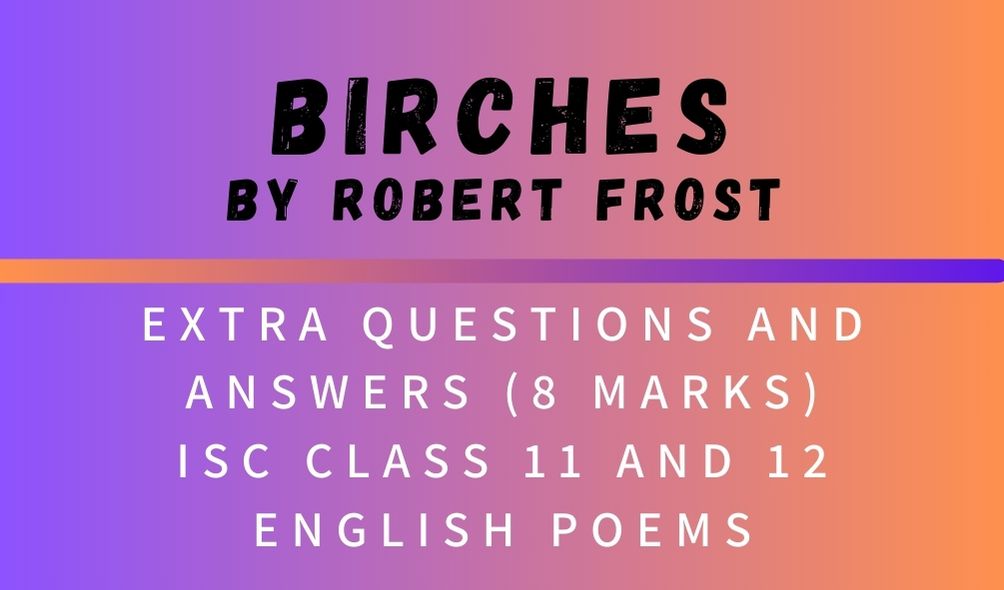 the poem birches by robert frost