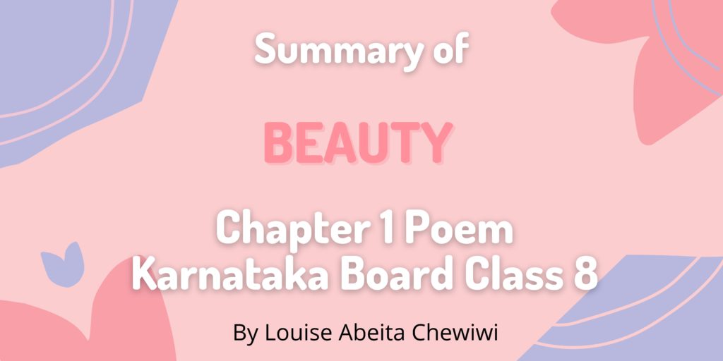 Summary of BEAUTY Chapter 1 Poem Karnataka Board Class 8